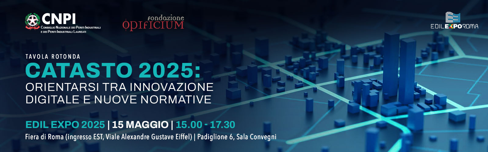 Tavola rotonda | Catasto 2025: Orientarsi tra innovazione digitale e nuove normative Tavola rotonda | Catasto 2025: Orientarsi tra innovazione digitale e nuove normative