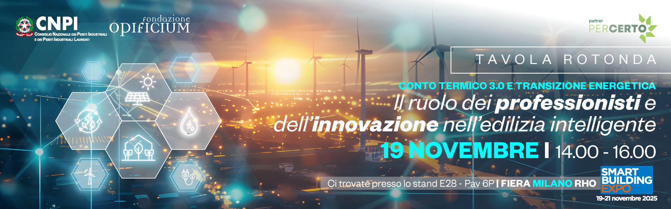 Tavola rotonda - Conto Termico 3.0 e Transizione Energetica: Il ruolo dei professionisti e dell’innovazione nell’edilizia intelligente