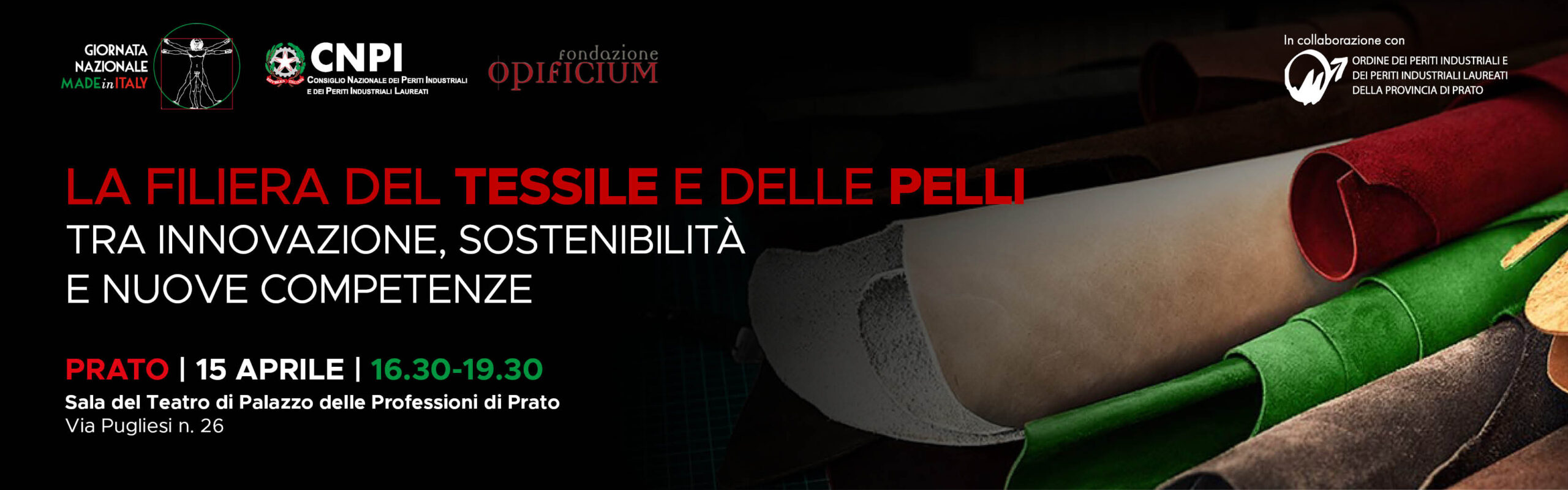 La filiera del tessile e delle pelli tra innovazione, sostenibilità e nuove competenze - 15 aprile 2026 - Prato