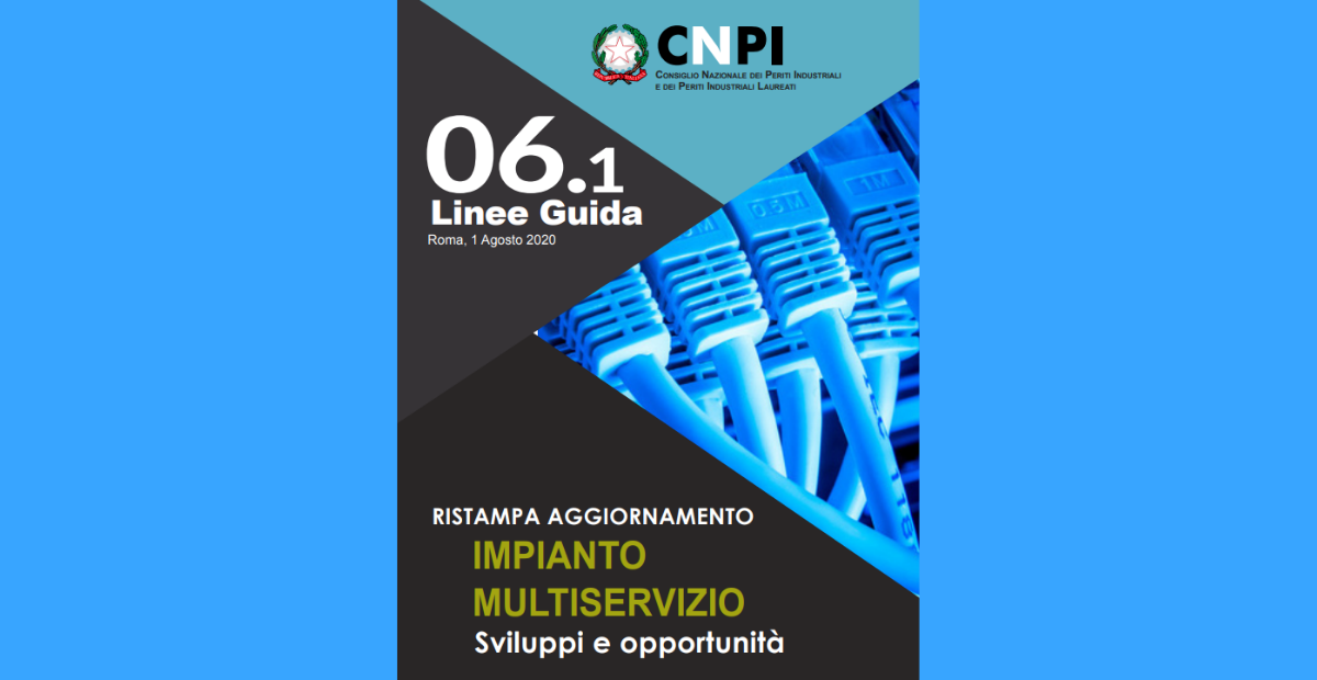 Dal Cnpi arriva l’aggiornamento della Linea guida sull’impianto multiservizio