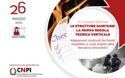 Antincendio: “le strutture sanitarie: la nuova regola tecnica verticale”, il 26 maggio il convegno on line